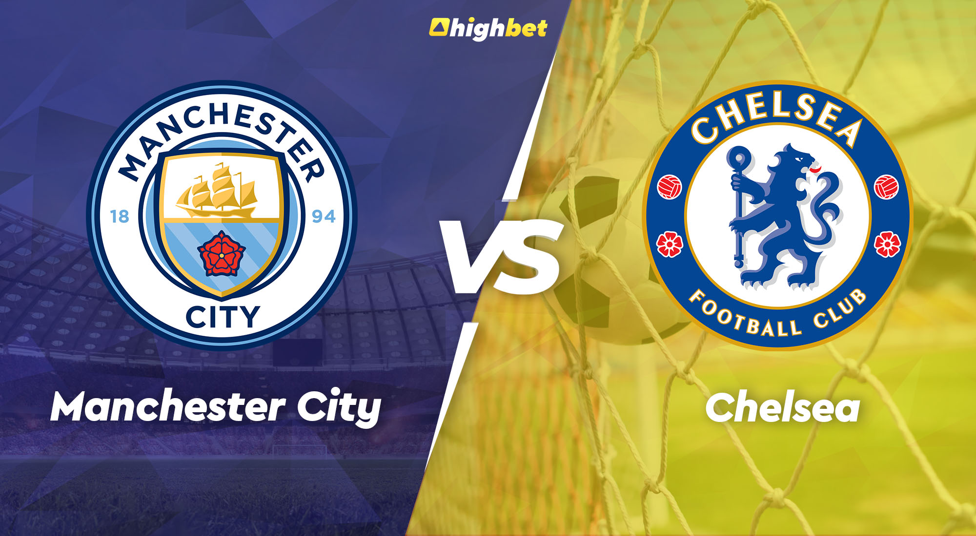 Manchester City vs Chelsea - highbet Premier League Pre-Match Analysis